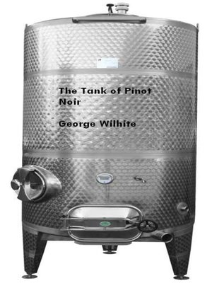 cover image of The Tank of Pinot Noir